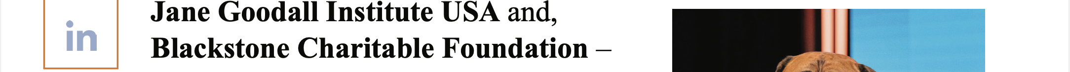 White background with light blue “in” icon on the left. Black text on right, “Jane Goodall Institute USA and, Blackstone Charitable Foundation -”.